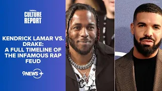 A history of the Kenrick Lamar v Drake rap battle | The Culture Report