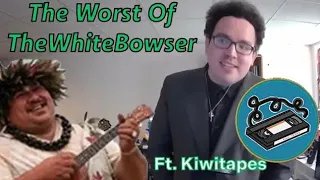 The Worst of TheWhiteBowser - The Confession Video Ft. Kiwitapes (SmokeyMcC Archive)