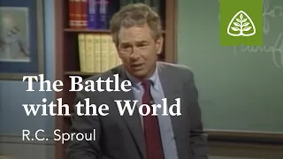 The Battle with the World: Pleasing God with R.C. Sproul