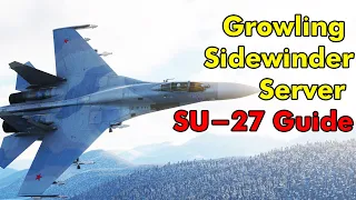 DCS Multiplayer Su-27 Stealthy Growling Sidewinder Server Tutorial - Fly the Su-27 Stealthy