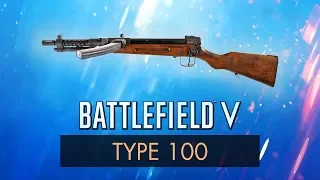 Battlefield 5: TYPE 100 REVIEW ~ BF5 Weapon Guide (BFV)