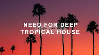 Deep House Mix 2022 Vol.53 | Best Of Tropical House Music | Mixed By NFD