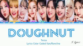 TWICE DOUGHNUT Lyrics Indo Sub
