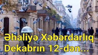 Əhalinin NƏZƏRİNƏ: Dekabrın 12-dən Etibarən...