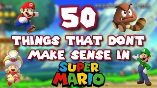 50 Things That Don't Make Sense In Super Mario