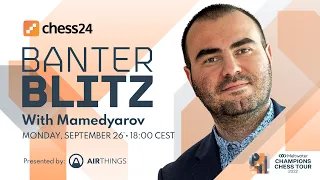 Banter Blitz with Mamedyarov