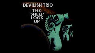 DEVILISH TRIO - THE SHEEP LOOK UP LYRICS