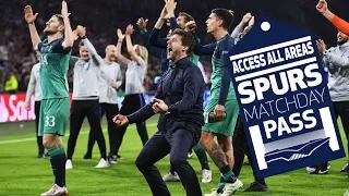 SPURS MATCHDAY PASS | BEHIND THE SCENES | SPURS BEAT AJAX TO REACH THE CHAMPIONS LEAGUE FINAL!