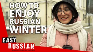 How to Enjoy Russian Winter - Activities in the Wintertime | Easy Russian 35