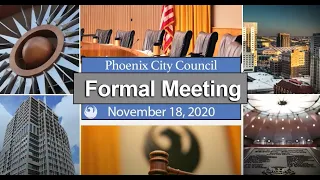 Phoenix City Council Formal Meeting - November 18, 2020