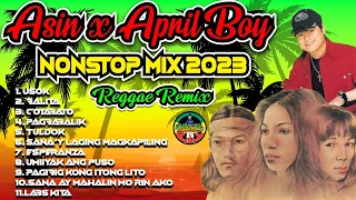New Asin x April Boy Nonstop Reggae Remix 2023