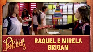 As Aventuras De Poliana | Raquel e Mirela brigam