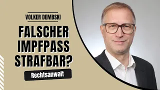 Falscher Impfpass strafbar? Immer Urkundenfälschung!