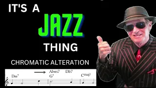 CHROMATIC ALTERATION : It's a Jazz Thing!: Jazz Tutorial