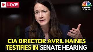 US News LIVE: CIA Director Avril Haines Testifies In Senate Hearing | CIA News | IN18L