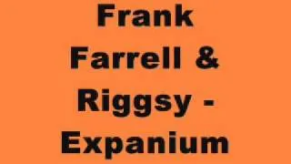 Frank Farrell & Riggsy - Expanium