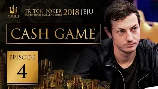 Triton Poker Super High Roller Jeju 2018 Cash Game - Episode 4