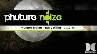 Phuture Noize - Easy killer