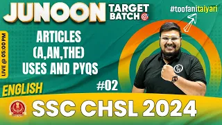 SSC CHSL 2024 | SSC CHSL English | Articles #2 | SSC CHSL 2024 Preparation | Bhragu Sir English