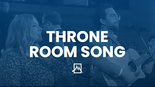 Throne Room Song