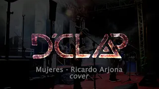 MUJERES - RICARDO ARJONA (D`CLAP COVER)