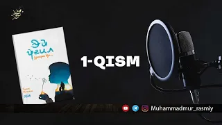 Ey o‘g‘il / Bilol Kemikli / 1-qism / audio kitob / Muhammad Nur