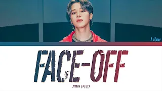 Jimin (지민) - Face-off (1 HOUR LOOP) Lyrics | 1시간 가사