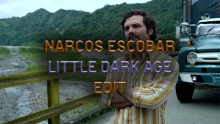 NARCOS ESCOBAR LİTTLE DARK AGE EDİT