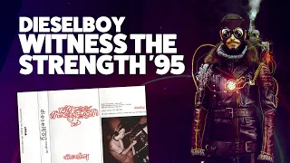 Dieselboy - Witness The Strength '95 (1995)