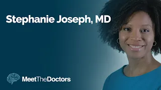 Meet the Doctors - Stephanie Joseph, MD