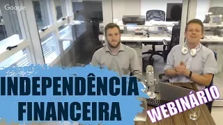 INDEPENDÊNCIA FINANCEIRA em 7 passos: como organizar suas finanças pessoais e viver de renda!