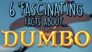 Six Fascinating Facts About...Dumbo || HeartStartRepeat