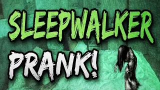 Sleepwalker prank