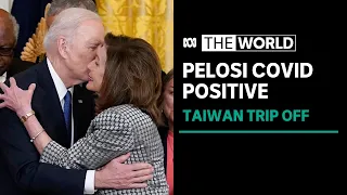 U.S. House Speaker Nancy Pelosi tests positive for coronavirus, postpones Taiwan trip | The World
