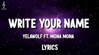 Yelawolf - Write Your Name (Ft. Mona Mona) (Lyrics)  Radioactive