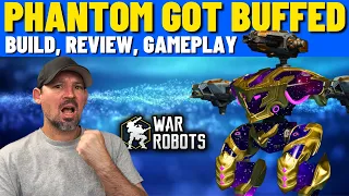 War Robots Phantom Buffed - Phantom build - Review - Gameplay