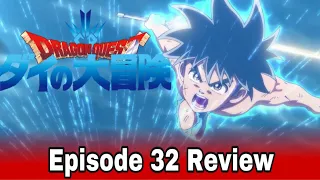 DRAGON QUEST: THE ADVENTURE OF DAI - Episode 32 Review