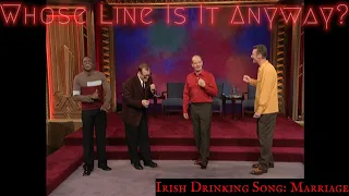 Irish Drinking Song: Marriage (Whose Line Is It Anyway - Classic)