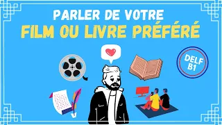 French speaking test DELF B1 | Talk about your favorite movie or book in French