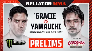 🔴BELLATOR MMA 284: Gracie vs. Yamauchi | Monster Energy Prelims fueled by Cardenas Markets  | INT