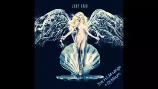 Lady Gaga - ARTPOP - The H.L.M Lange + Dj Mauro REMIX