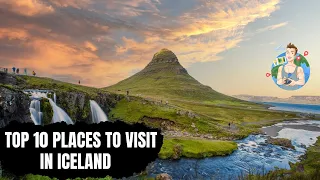 Top 10 Best Places To Visit In Iceland