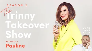 The Trinny Takeover Show Season 2 Episode 2: Pauline | Trinny