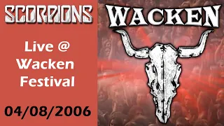 Scorpions - Live @ Wacken Open Air - 03/08/2006 FULL SHOW