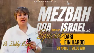 MEZBAH DOA SPECIAL DARI EIN HAROD ISRAEL - 28 APRIL 2023 - PK.20.00 WIB - #mezbahdoadb