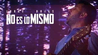 Jorge Rojas - No es lo mismo | En vivo