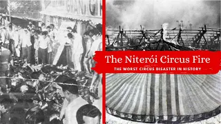 The Niterói Circus Fire | The Worst Circus Disaster In History