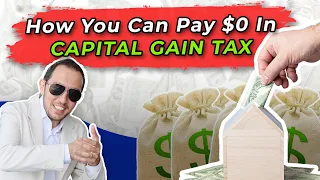 The Secret To Pay $0 In Capital Gains Tax