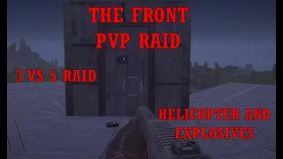 The Front: Helicopter PVP Raid, 3 vs 5