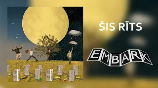 Embark - Šis Rīts (Official Audio)